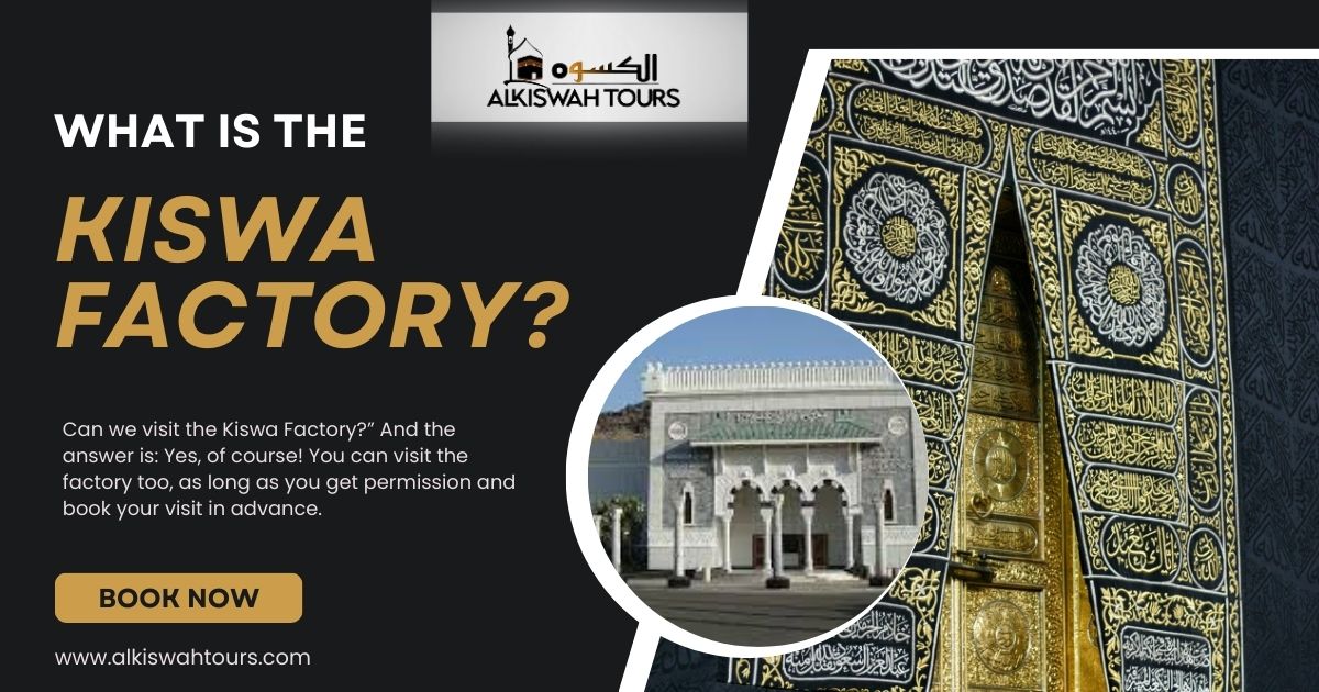 Kiswa Factory