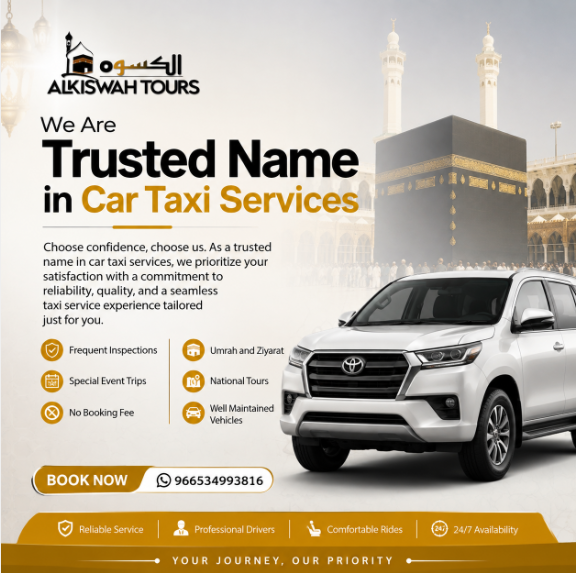 AlKiswah Tours car taxi services for Umrah, Ziyarat and national tours